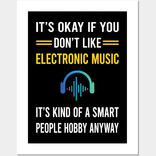 Smart People Hobby Electronic Music Wall Art by Good Day